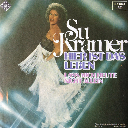 Su Kramer : Hier Ist Das Leben (7", Single)