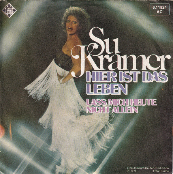 Su Kramer : Hier Ist Das Leben (7", Single)