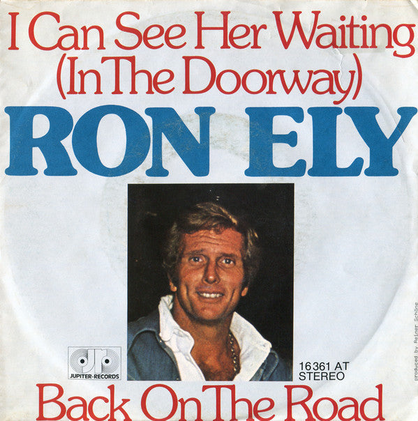 Ron Ely : I Can See Her Waiting (In The Doorway) (7", Single)