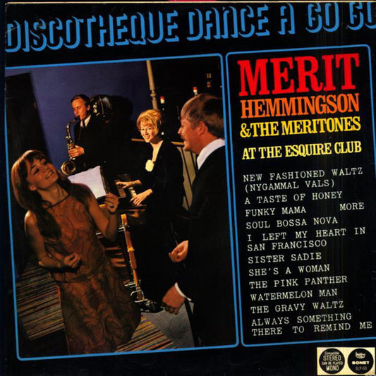 Merit Hemmingson & The Meritones : At The Esquire Club, Discotheque Dance A Go Go  (LP, Album)