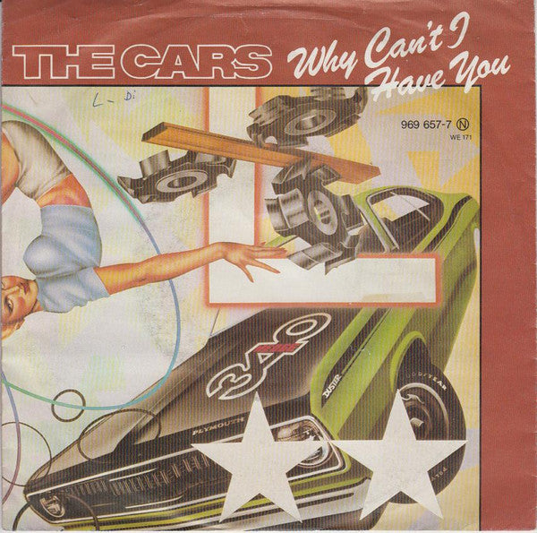 The Cars : Why Can't I Have You (7", Single)