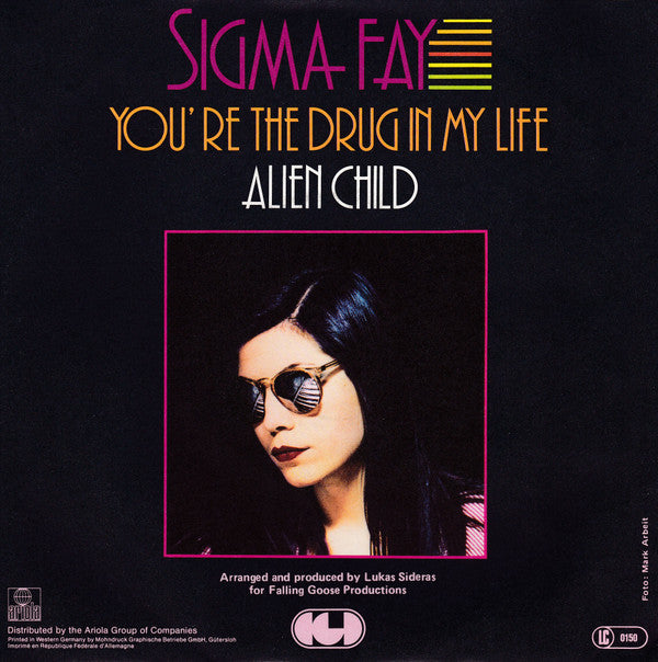 Sigma Fay : You're The Drug In My Life (7", Single)