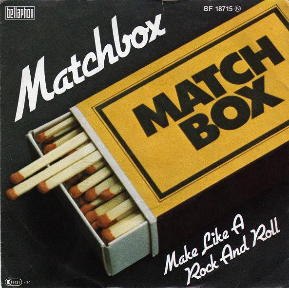 Matchbox (3) : Matchbox / Make Like A Rock And Roll (7", Single)