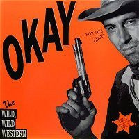 Okay* : The Wild, Wild Western (2x12", Maxi, Promo)