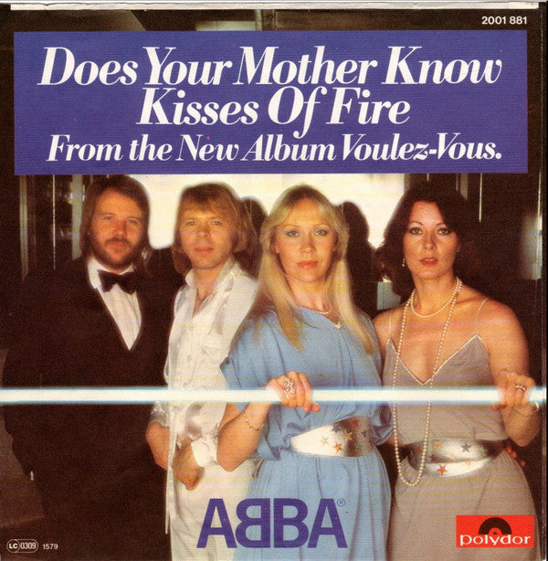 ABBA : Does Your Mother Know / Kisses Of Fire (7", Single)