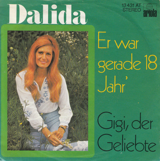 Dalida : Er War Gerade 18 Jahr' (7", Single)