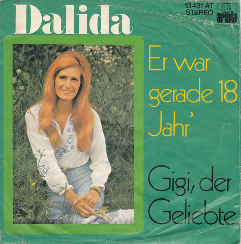 Dalida : Er War Gerade 18 Jahr' (7", Single)