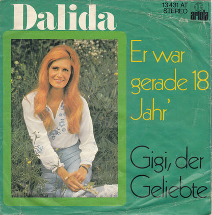 Dalida : Er War Gerade 18 Jahr' (7", Single)