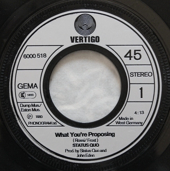 Status Quo : What You're Proposing (7", Single)