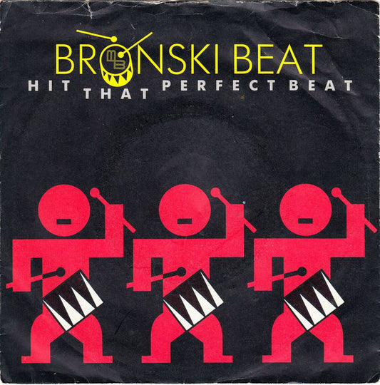 Bronski Beat : Hit That Perfect Beat (7", Single)