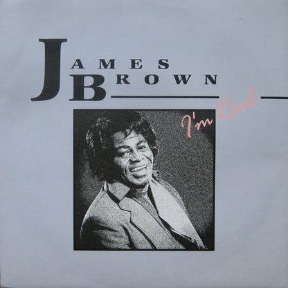 James Brown : I'm Real (7", Single)