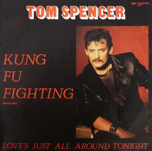 Tom Spencer (3) : Kung Fu Fighting (12")