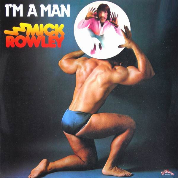 Mick Rowley : I'm A Man (LP, Album)