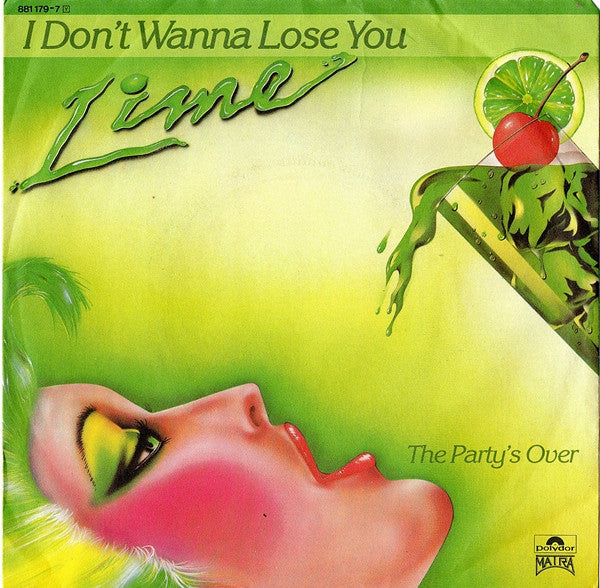 Lime (2) : I Don't Wanna Lose You (7")