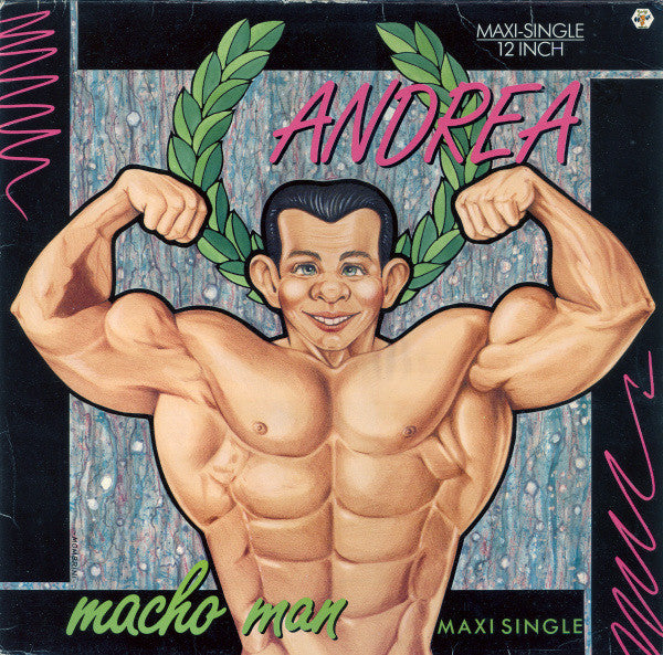 Andrea (4) : Macho Man (12", Maxi)