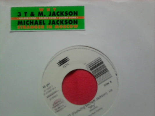 3T & M. Jackson* / Michael Jackson : Why / Stranger In Moscow (7", Jukebox)