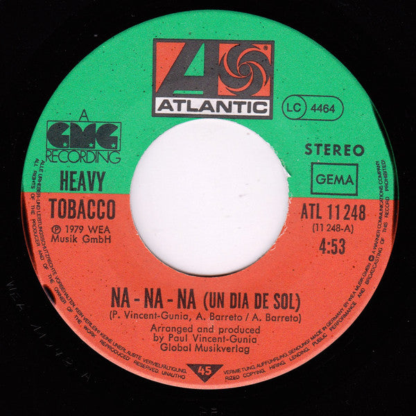 Heavy Tobacco : Na-Na-Na (Un Dia De Sol ) (7", Single)