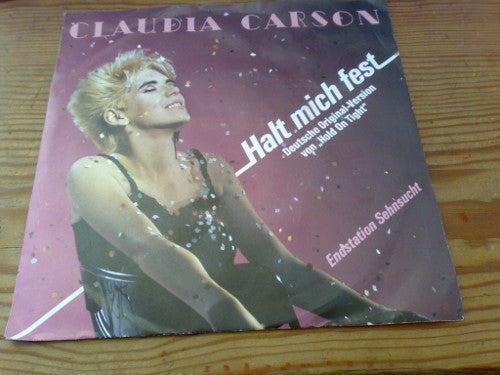 Claudia Carson : Halt Mich Fest (Deutsche Original-Version Von „Hold On Tight“) (7", Single)