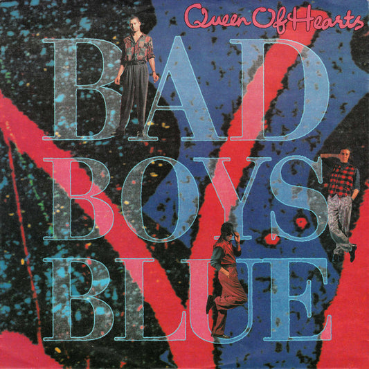 Bad Boys Blue : Queen Of Hearts (7", Single)