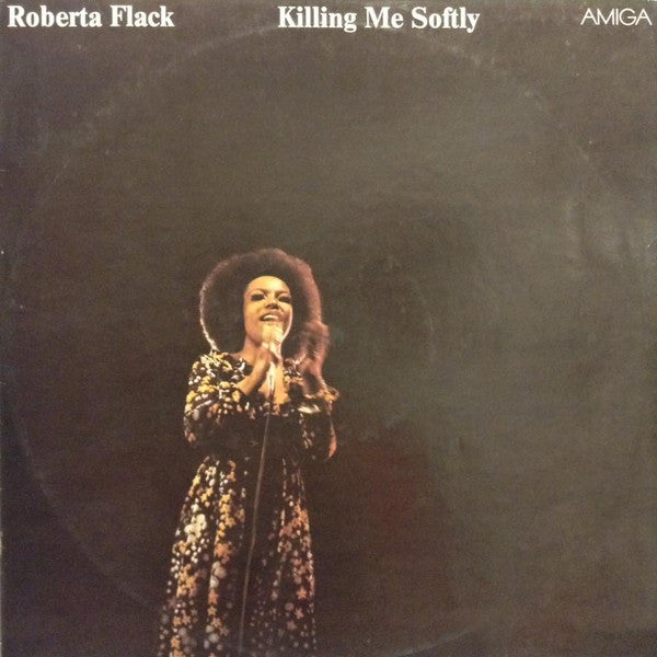 Roberta Flack : Killing Me Softly (LP, Album, RE)