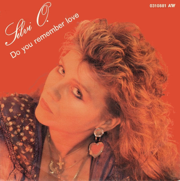 Silvi O. : Do You Remember Love (7", Single)