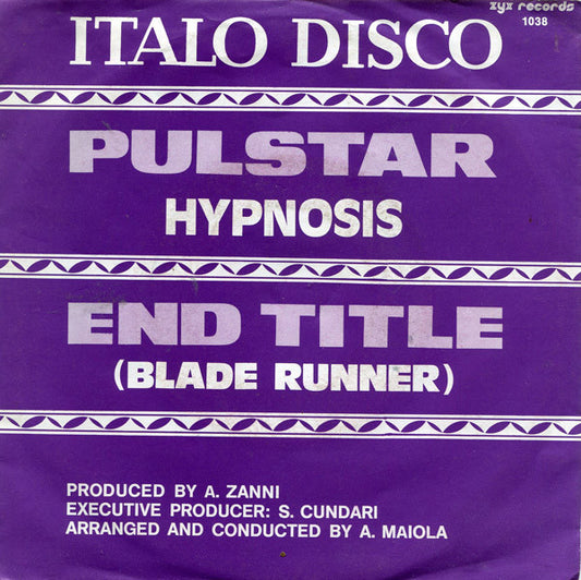 Hypnosis* : Pulstar / End Title (Blade Runner) (7", Single)