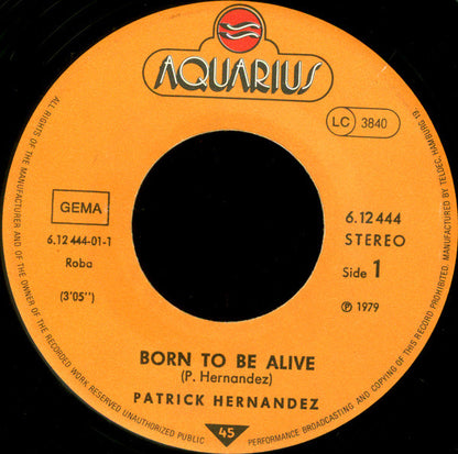 Patrick Hernandez : Born To Be Alive (7", Single)