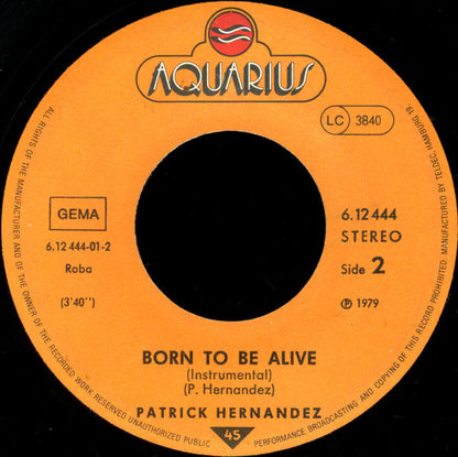 Patrick Hernandez : Born To Be Alive (7", Single)