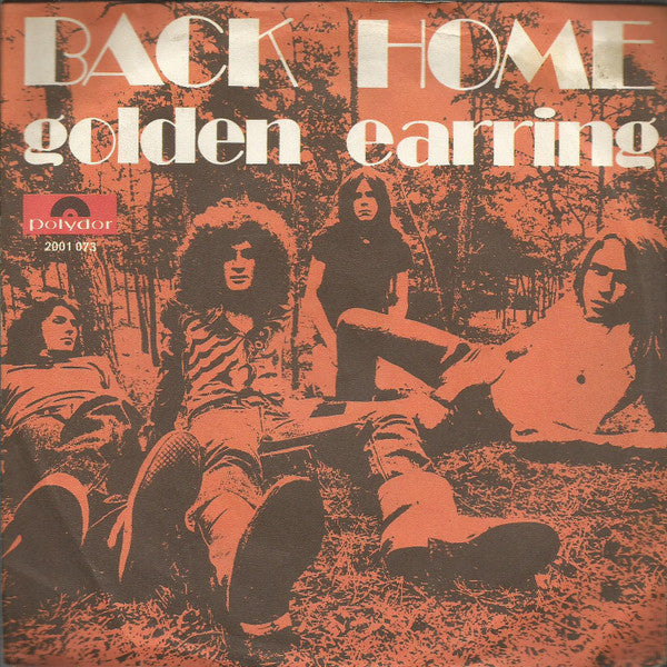 Golden Earring : Back Home (7", Single)