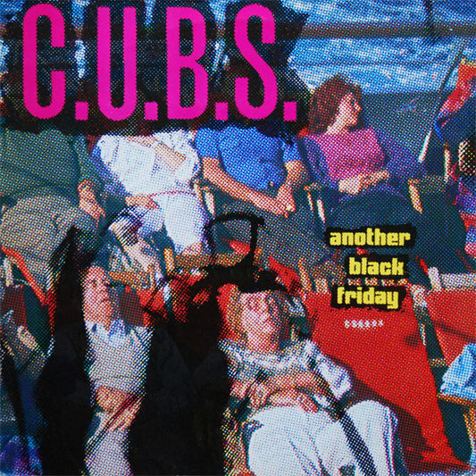 C.U.B.S. : Another Black Friday (12")