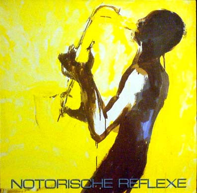 Notorische Reflexe : Notorische Reflexe (LP, Album)