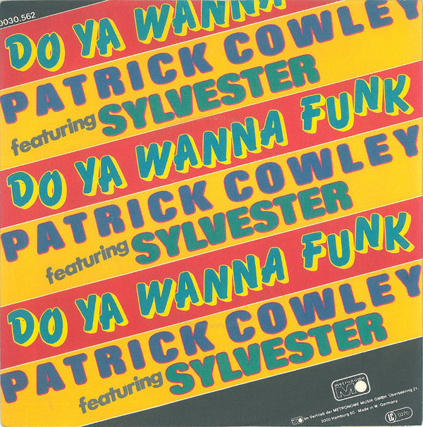 Patrick Cowley Featuring Sylvester : Do Ya Wanna Funk (7", Single)