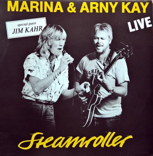 Marina* & Arny Kay Special Guest Jim Kahr : Steamroller (Live) (LP)