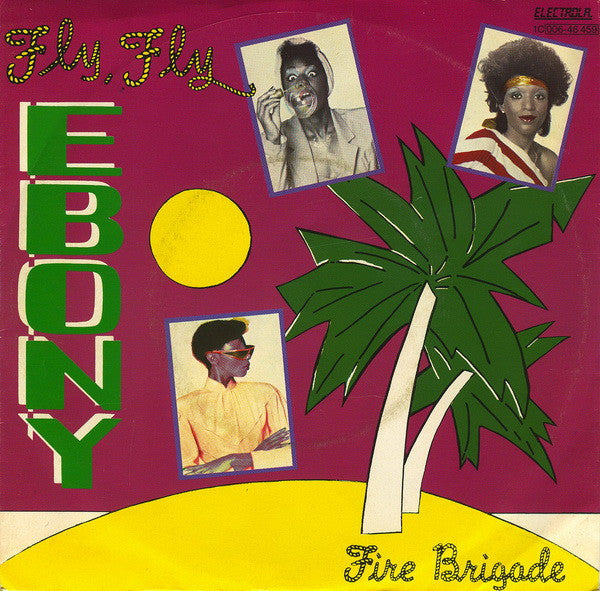 Ebony (10) : Fly, Fly (7", Single)