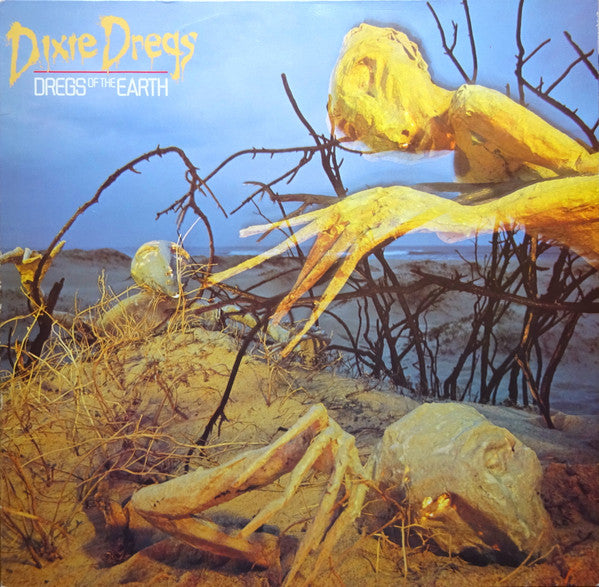 Dixie Dregs : Dregs Of The Earth (LP, Album)