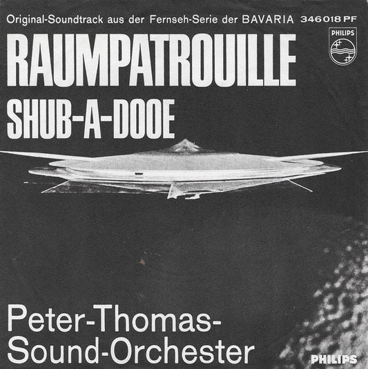 Peter-Thomas-Sound-Orchester* : Raumpatrouille (7", Single, RE)