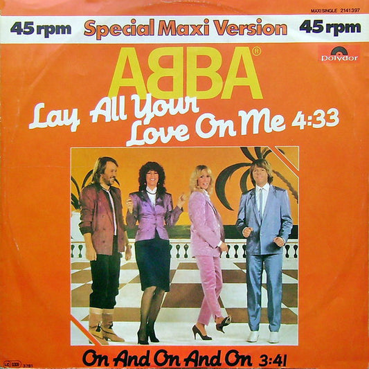 ABBA : Lay All Your Love On Me (12", Maxi)