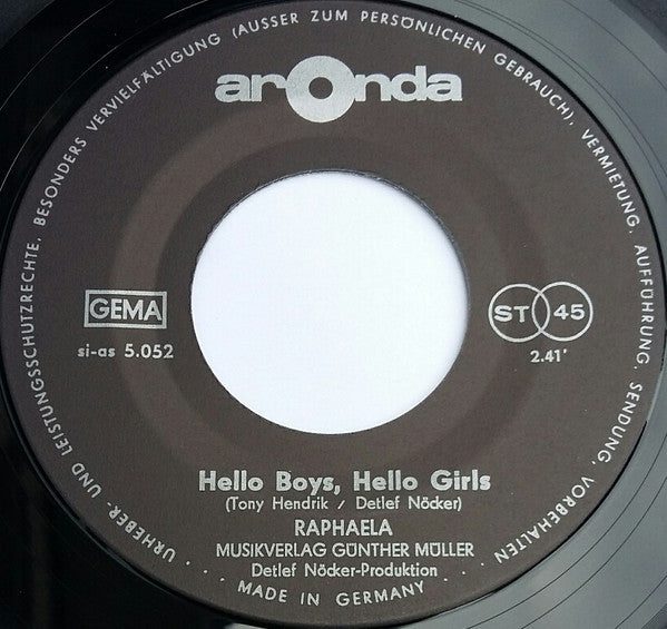 Raphaela (2) : Hello Boys, Hello Girls (7", Single)