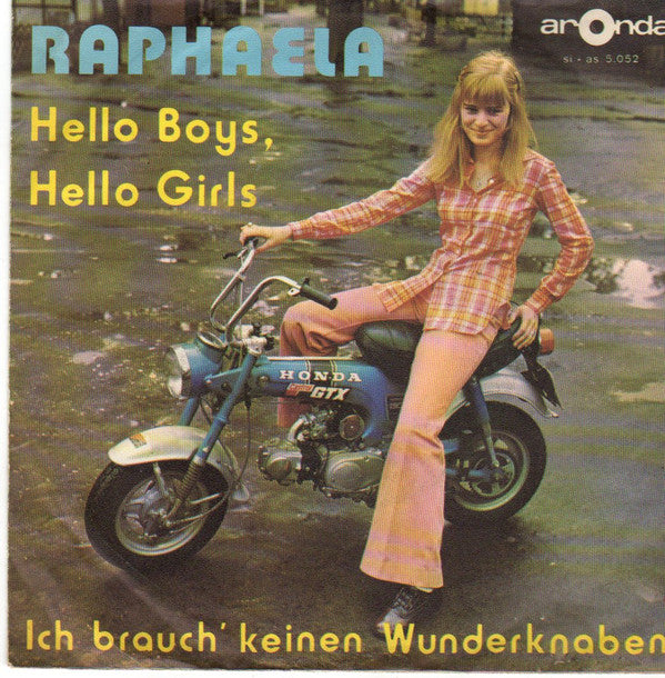 Raphaela (2) : Hello Boys, Hello Girls (7", Single)