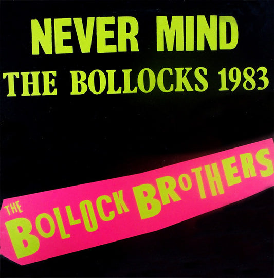 The Bollock Brothers : Never Mind The Bollocks 1983 (LP, Album)