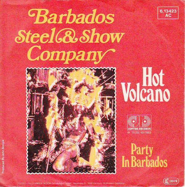 Barbados Steel & Show Company : Hot Volcano (7", Single, Promo)