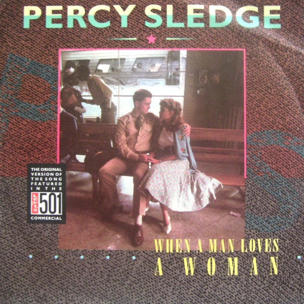 Percy Sledge : When A Man Loves A Woman (7", Single, RE)