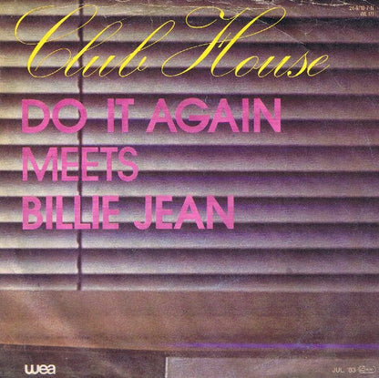 Club House : Do It Again Meets Billie Jean (7", Single)