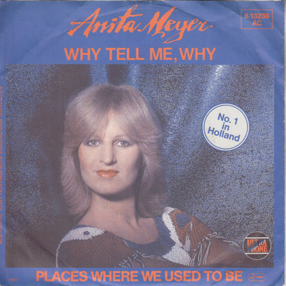 Anita Meyer : Why Tell Me, Why (7", Single)