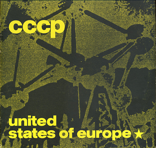 CCCP* : United States Of Europe (12", Maxi)