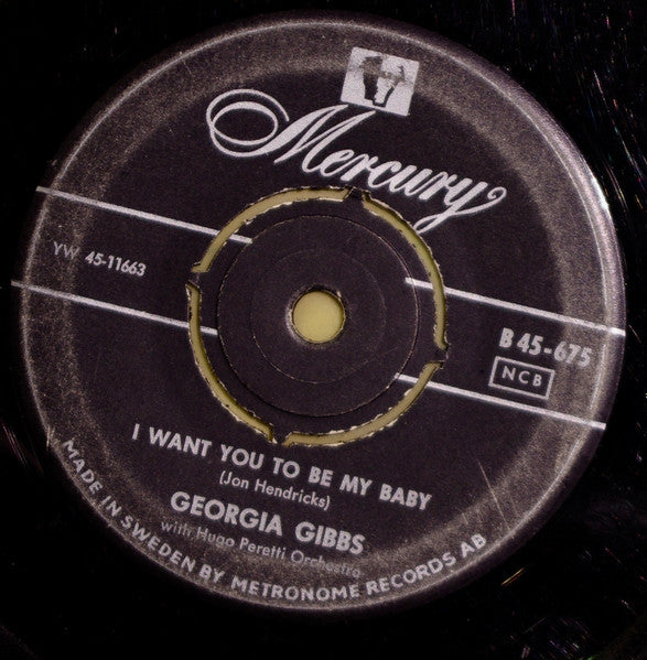 Georgia Gibbs : Come Rain Or Come Shine / I Want You To Be My Baby (7", Single)