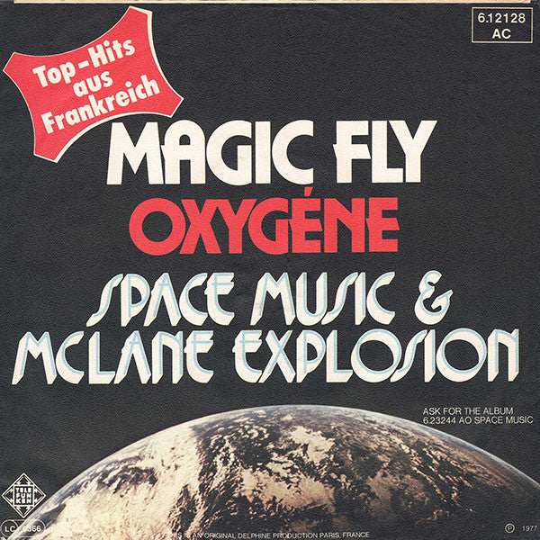 Space Music & McLane Explosion* : Magic Fly / Oxygène (7", Single)