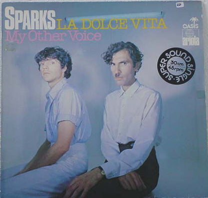 Sparks : La Dolce Vita / My Other Voice (12")