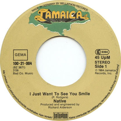 Native (9) : I Just Want To See You Smile (7", Single)