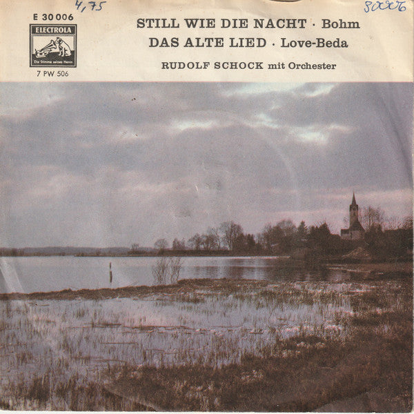 Rudolf Schock Mit Orchester : Still Wie Die Nacht (7")